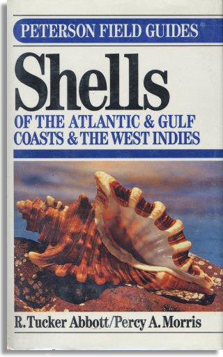 Shells of the Atlantic and Gulf Coasts and the West Indies (Houghton Mifflin)