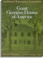 Great Georgian Houses of America, Vol. I (Dover Publications)