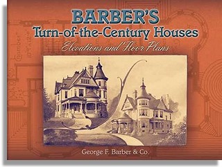 George F. Barber: Turn-of-the-Century Houses (Dover Publications)