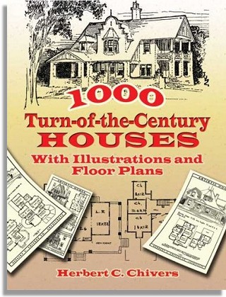 Herbert C. Chivers: 1000 Turn-of-the-Century Houses (Dover Publications)