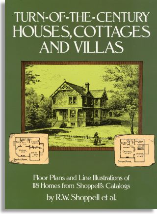 Turn-of-the-Century Houses, Cottages and Villas: R. W. Shoppell (Dover Publications)