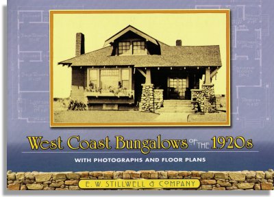 E.W. Stillwell and Company: West Coast Bungalows of the 1920s (Dover Publications)