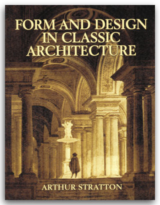 Form and Design in Classic Architecture (Dover Publications)