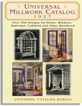 Universal Millwork Catalog 1927 (Dover Publications)