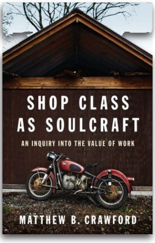 Shop Class as Soulcraft (The Penguin Press)