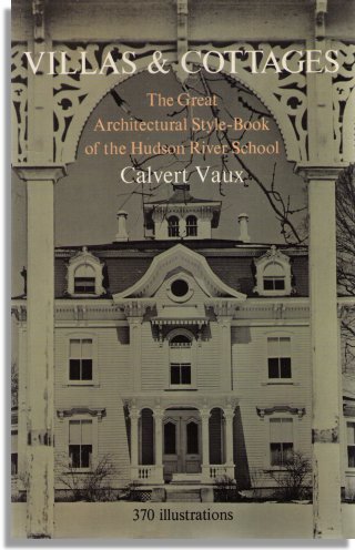 Villas and Cottages: Calvert Vaux (Dover Publications)