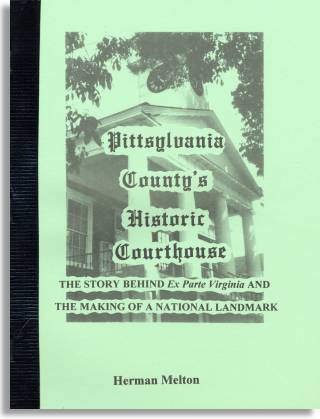 Herman Melton's <cite>Pittsylvania County's Historic Courthouse</cite>